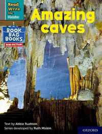 Cover image for Read Write Inc. Phonics: Amazing caves (Grey Set 7 NF Book Bag Book 6)