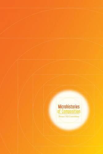 Cover image for Microhistories of Composition