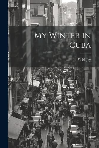 Cover image for My Winter in Cuba