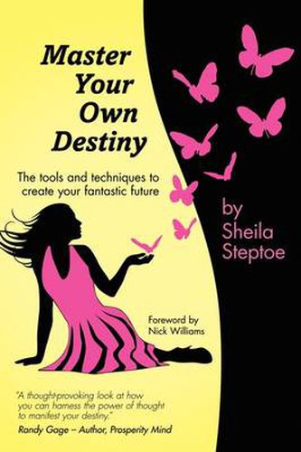 Cover image for Master Your Own Destiny: The Tools and Techniques to Create Your Fantastic Future