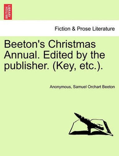 Cover image for Beeton's Christmas Annual. Edited by the Publisher. (Key, Etc.).