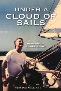 Cover image for Under a Cloud of Sails: Memoirs of a Free Spirit