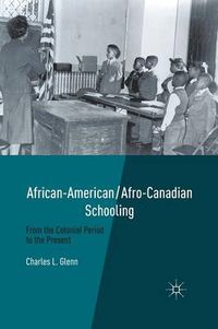 Cover image for African-American/Afro-Canadian Schooling: From the Colonial Period to the Present