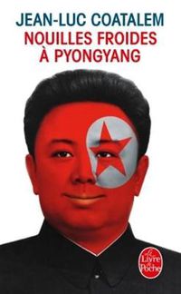 Cover image for Nouilles froides a Pyongyang