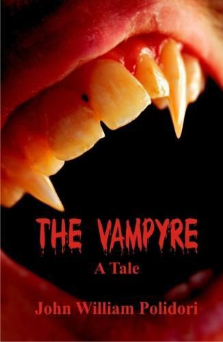 The Vampyre: A Tale