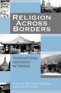 Cover image for Religion Across Borders: Transnational Immigrant Networks