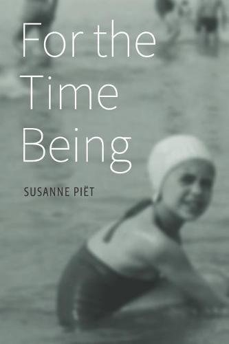 Cover image for For the Time Being: Reflections on Life's Insistent Companion