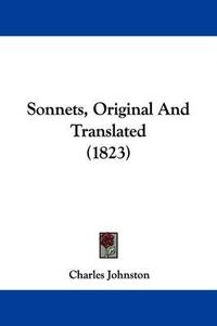 Cover image for Sonnets, Original and Translated (1823)