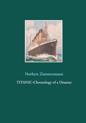 Cover image for Titanic-Chronology of a Disaster