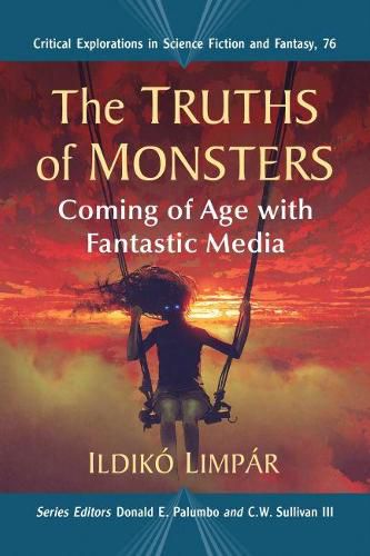 The Truths of Monsters: Coming of Age with Fantastic Media