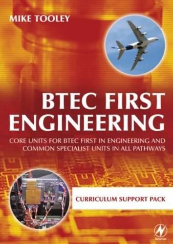 Cover image for BTEC First Engineering Curriculum Support Pack: Core Units for BTEC Firsts in Engineering and Common Specialist Units in All Pathways