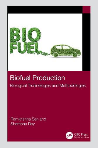 Cover image for Biofuel Production: Biological Technologies and Methodologies