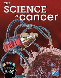Cover image for The Science of Cancer