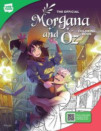 Cover image for The Official Morgana and Oz Coloring Book