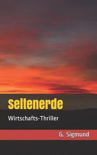 Cover image for Seltenerde: Wirtschafts-Thriller