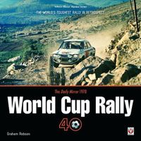 Cover image for The Daily Mirror 1970 World Cup Rally 40: The World's Toughest Rally in Retrospect