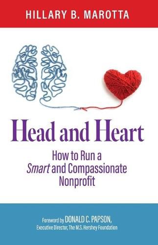 Cover image for Head and Heart: How to Run a Smart and Compassionate Nonprofit