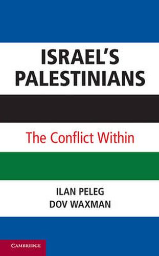 Israel's Palestinians: The Conflict Within