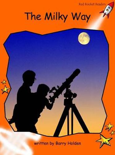 Cover image for Red Rocket Readers: Fluency Level 1 Non-Fiction Set B: The Milky Way (Reading Level 16/F&P Level K)