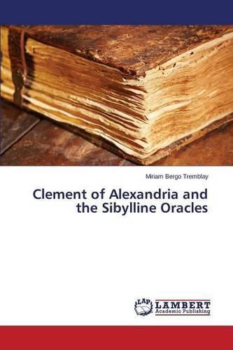 Clement of Alexandria and the Sibylline Oracles