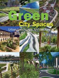 Cover image for Green City Spaces: Urban Landscape Architecture