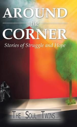 Cover image for Around the Corner: Stories of Struggle and Hope