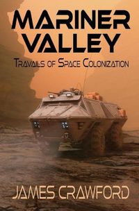 Cover image for Mariner Valley: Travails of Space Colonization