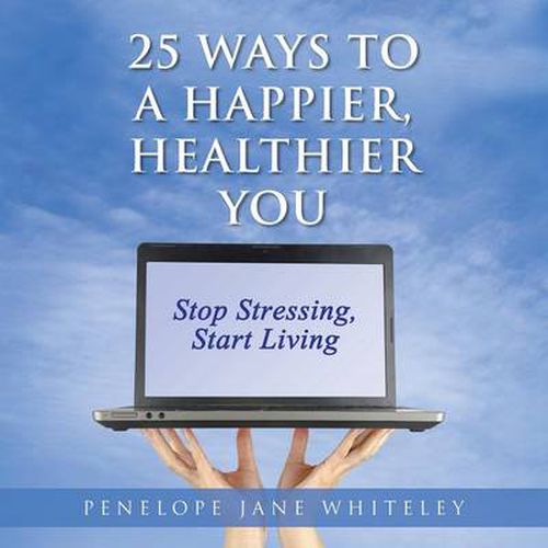 Cover image for 25 Ways to a Happier, Healthier You