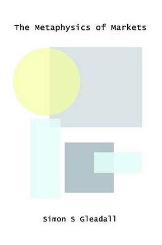 Cover image for The Metaphysics of Markets