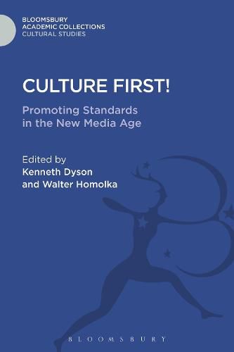 Culture First!: Promoting Standards In The New Media Age