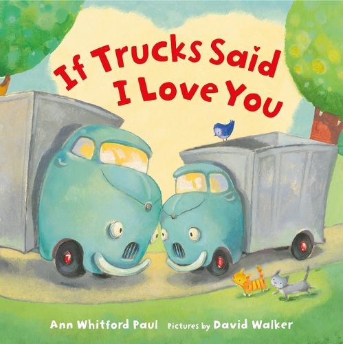 Cover image for If Trucks Said I Love You