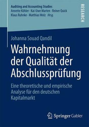 Cover image for Wahrnehmung der Qualitat der Abschlussprufung: Eine theoretische und empirische Analyse fur den deutschen Kapitalmarkt