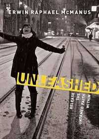Cover image for Unleashed: Release the Untamed Faith Within