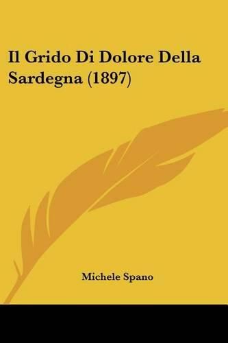 Cover image for Il Grido Di Dolore Della Sardegna (1897)