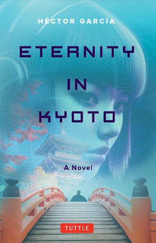 Cover image for Eternity in Kyoto: A Novel