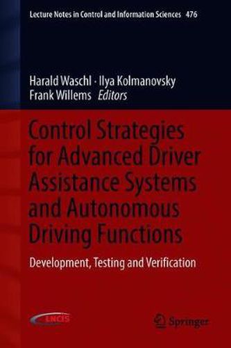 Cover image for Control Strategies for Advanced Driver Assistance Systems and Autonomous Driving Functions: Development, Testing and Verification