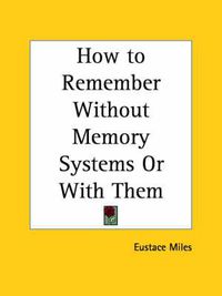 Cover image for How to Remember without Memory Systems or with Them (1901)