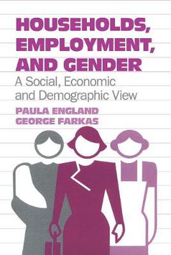 Cover image for Households, Employment and Gender: A Social, Economic and Demographic View