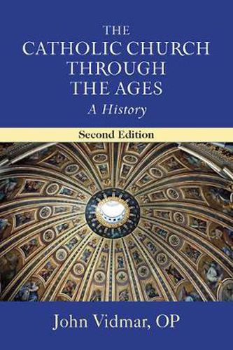 Cover image for The Catholic Church through the Ages, Second Edition: A History