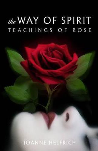 Cover image for The Way of Spirit: Teachings of Rose
