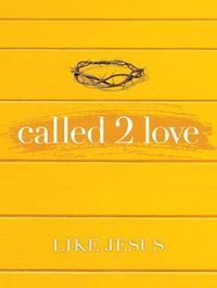 Cover image for Called 2 Love Like Jesus