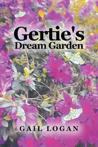 Cover image for Gertie's Dream Garden