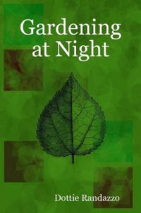 Cover image for Gardening at Night
