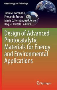 Cover image for Design of Advanced Photocatalytic Materials for Energy and Environmental Applications