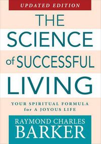 Cover image for Science of Successful Living: Your Spiritual Formula for a Joyous Life