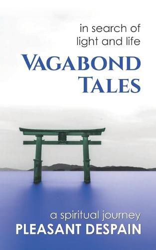 Cover image for Vagabond Tales, In Search of Light and Life