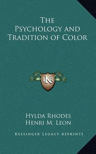 The Psychology and Tradition of Color