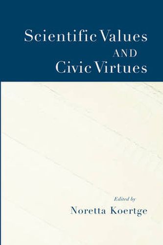 Cover image for Scientific Values and Civic Virtues