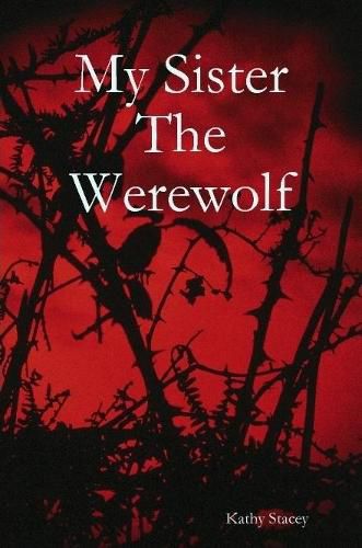 Cover image for My Sister the Werewolf