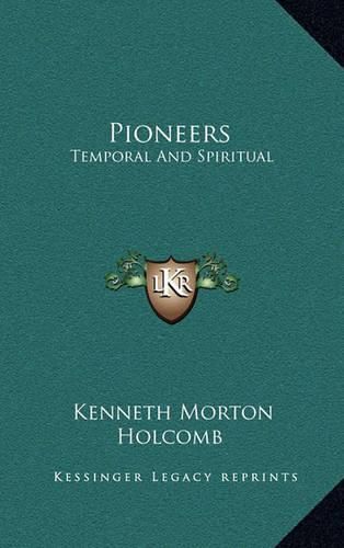 Cover image for Pioneers: Temporal and Spiritual